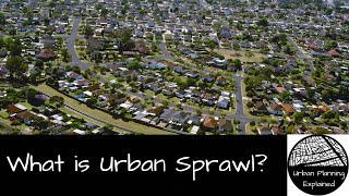 What is urban sprawl [upl. by Carilla]