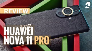 Huawei nova 11 Pro review [upl. by Bigg]