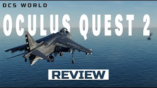 DCS WORLD  Oculus Quest 2 Review [upl. by Rori394]