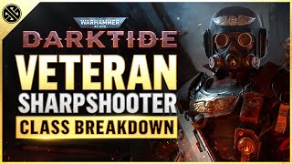 Veteran Sharpshooter Starter Class Guide  Darktide [upl. by Kilby]