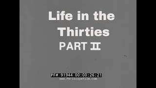 quot LIFE IN THE THIRTIES quot 1930s DOCUMENTARY FILM PART 2 PRESIDENT ROOSEVELT SECOND TERM 91944 [upl. by Kathy174]