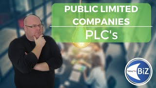 A level Business Revision  Public Limited Companies  PLCs [upl. by Carmelle]