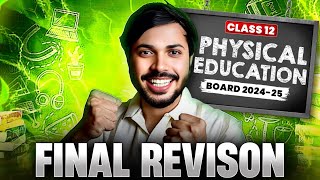 Physical Education Complete ONESHOT for Class 12 Boards 202425 🔥 Score 100 in PE cbse [upl. by Aseek447]