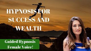 Hypnosis Meditation for SUCCESS and WEALTH Law of Attraction  Create Abundance in your Life [upl. by Daht]