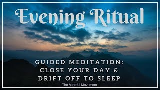 Evening Ritual to Close Your Day  Deep Sleep Meditation  Mindful Movement [upl. by Gertrude]