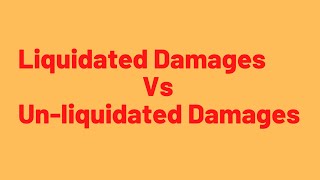 Difference between liquidated damages and unliquidated damages [upl. by Calvina284]