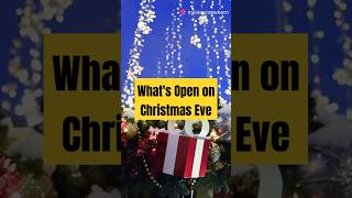 Whats Open on Christmas Eve 2024 [upl. by Emily]