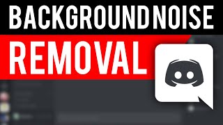 How To Remove Background Noise on Discord [upl. by Reppep]