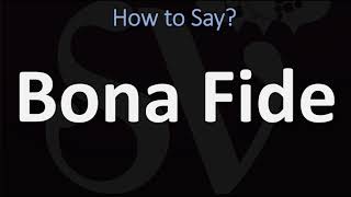 How to Pronounce Bona Fide CORRECTLY [upl. by Hasen]