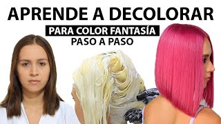 APRENDE A DECOLORAR PARA COLOR FANTASIA paso a paso [upl. by Sessilu40]