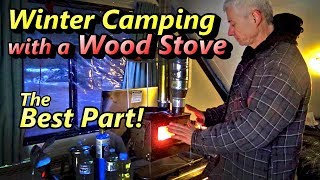 Winter Camping with A Wood Stove The Best Part [upl. by Norvin]