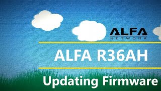 ALFA R36AH How to download and install a firmware update [upl. by Ibrik]