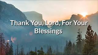 Thank You Lord For Your Blessing Lyrics [upl. by Murielle]