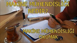 Makine Mühendisliği Nedir  Makine Mühendisliği Okumak  Üniversite Bölüm Tanıtımları [upl. by Ablem]