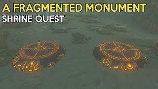 A Fragmented Monument Shrine Quest amp Kah Yah Shrine Solution  Legend Of Zelda Breath Of the Wild [upl. by Ozzie140]