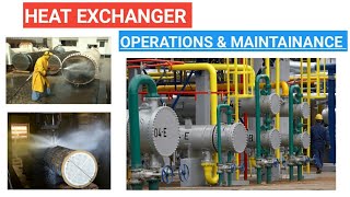 Heat Exchanger  Operations amp Maintainance [upl. by Oeram]