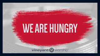 WE ARE HUNGRY LYRIC VIDEO  Vineyard Soul Generous God  Vineyard Worship [upl. by Daye]