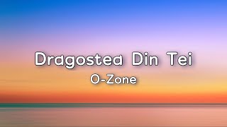 OZone  Dragostea Din Tei Lyrics [upl. by Miquela]