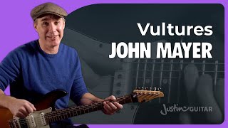 Vultures John Mayer  Guitar Lesson [upl. by Keviv]