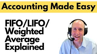 FA31  Inventory  FIFO LIFO Weighted Average Explained [upl. by Ralleigh772]