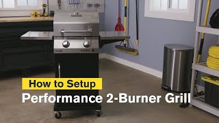 How to Assemble the Performance Series™ 2Burner Gas Grill  CharBroil® [upl. by Hulda]