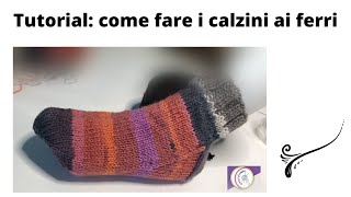 Tutorialcome fare i calzini ai ferri [upl. by Tucker361]