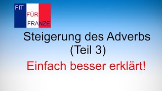 Steigerung des französischen Adverbs Teil 3 [upl. by Cindi106]