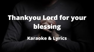 Thank You Lord for Your Blessings  Gospel Karaoke amp Lyrics   Bill amp Gloria Gaither  instrumental [upl. by Theron]