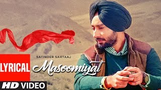 Satinder Sartaaj Masoomiyat Full Lyrical Song  Beat Minister  Latest Punjabi Songs  TSeries [upl. by Curran]