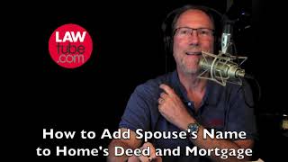 How to add new spouse to the house deed and mortgage [upl. by Afatsom]