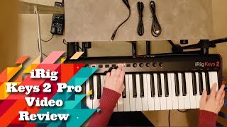 IK Multimedia iRig Keys 2 PRO Review [upl. by Dierolf]