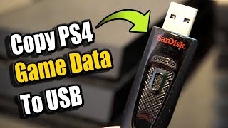 How to SAVE PS4 GAME DATA onto USB DRIVE PS4 Tutorial [upl. by Maccarthy]