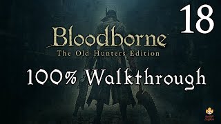 Bloodborne  Walkthrough Part 18 Cainhurst Castle [upl. by Lisabet]