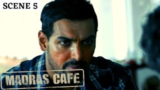 Madras Cafe  Scene 2  मद्रास कैफ़े  John Abraham  Nargis Fakhri  Raashi Khanna [upl. by Assennej]