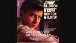 JOHNNY TILLOTSON  SEND ME THE PILLOW YOU DREAM ON 1962 [upl. by Winwaloe211]