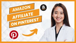 Amazon Affiliate Marketing on Pinterest Full Guide [upl. by Herrah]