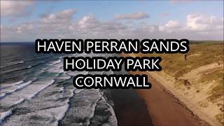 HAVEN PERRAN SANDS HOLIDAY PARK AERIAL FOOTAGE [upl. by Einaeg875]