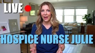 Hospice Nurse Julie LIVE Lets talk Hospice [upl. by Eittik]