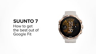 How to use Google Fit with your Suunto 7 [upl. by Gnous316]