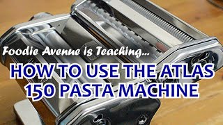 How To Use Marcato Atlas 150 Pasta Machine l Foodie Avenue [upl. by Enyalb]