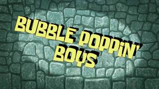 SpongeBob Music Bubble Poppin Boys [upl. by Lewan235]