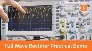 Full Wave Rectifier  Practical Demonstration  Basic Electronics [upl. by Nottnerb236]