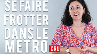 SE FAIRE FROTTER DANS LE METRO ❘ Les 100 [upl. by Birmingham]