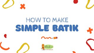 Making simple Batik for Kids [upl. by Hermia]