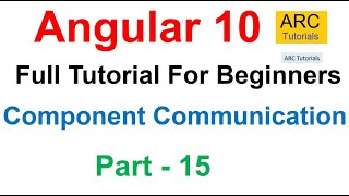 Angular 10 Tutorial 15  Component Communication  Angular 10 Tutorial For Beginners [upl. by Aehsat]