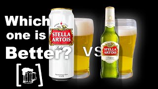 Stella Artois  Can vs Bottle  Which is Better [upl. by Nodanrb892]