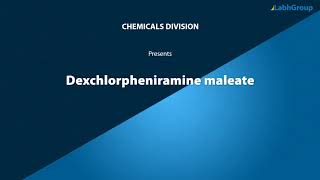 Dexchlorpheniramine maleate  Labh Group [upl. by Anitsyrk]