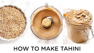 HOW TO MAKE TAHINI ‣‣ with 4 Tahini Recipes [upl. by Yobybab]