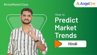 How to Predict Market Trends  Angel One [upl. by Lamrouex691]