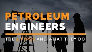 Types of Petroleum Engineers [upl. by Yxel336]